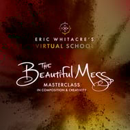 cover Eric Whitacre's The Beautiful Mess: Masterclass in Composition and Creativity Individual